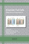 Enzymatic Fuel Cells : Materials and Applications - Book