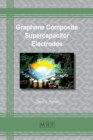 Graphene Composite Supercapacitor Electrodes - Book