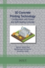 3D Concrete Printing Technology : Configuration with Green and Self-Healing Concrete - Book