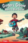Gregory Greene Wants a Blue Guitar - Book