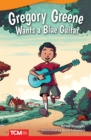 Gregory Greene Wants a Blue Guitar - eBook
