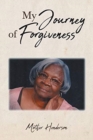 My Journey of Forgiveness - Book