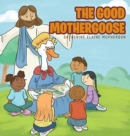 The Good Mother Goose - Book