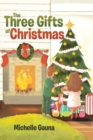 The Three Gifts of Christmas - eBook