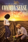 Common Sense : Changing The Conversation of Life - Book