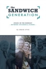 The Sandwich Generation : Stuck in the Middle? -Between Children and Elders- - Book