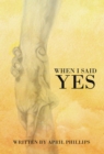 When I Said Yes - eBook
