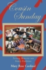 Cousin Sunday : Turning Memories into Family Traditions - Book