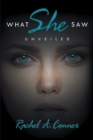 What She Saw, Unveiled - eBook