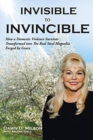 Invisible to Invincible - Book
