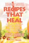 Juice and Smoothie Recipes That Heal - eBook