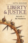 Liberty & Justice : Episode 1: The Flashdrive - eBook