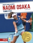 Biggest Names in Sports: Naomi Osaka: Tennis Star - Book