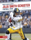 Biggest Names in Sports: JuJu Smith-Schuster: Football Star - Book