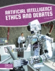 Artificial Intelligence: Artificial Intelligence Ethics and Debates - Book
