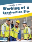 People at Work: Working at a Construction Site - Book