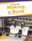 How It's Done: Making a Book - Book