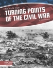 Civil War: Turning Points of the Civil War - Book