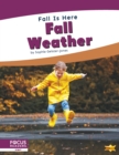 Fall is Here: Fall Weather - Book
