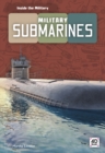 Inside the Military: Military Submarines - Book