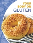 Nutrition and Your Body: Your Body on Gluten - Book