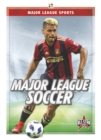 Major League Sports: Major League Soccer - Book
