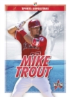 Sports Superstars: Mike Trout - Book