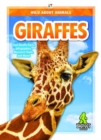 Wild About Animals: Giraffes - Book