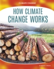 Climate Change: How Climate Change Works - Book