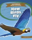 Science of Animal Movement: How Birds Fly - Book