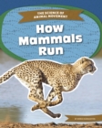 Science of Animal Movement: How Mammals Run - Book