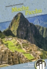 Amazing Archaeology: Machu Pichu - Book