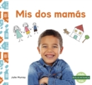Mis dos mamas (My Two Moms) - Book