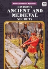 History's Ancient & Medieval Secrets - Book