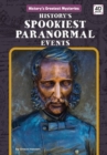 History's Spookiest Paranormal Events - Book