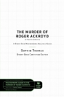 The Murder of Roger Ackroyd by Agatha Christie : A Story Grid Masterwork Analysis Guide - Book