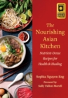 The Nourishing Asian Kitchen : Nutrient-Dense Recipes for Health and Healing - eBook