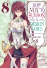 How NOT to Summon a Demon Lord (Manga) Vol. 8 - Book