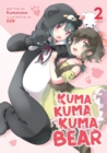 Kuma Kuma Kuma Bear (Light Novel) Vol. 2 - Book