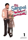 My Senpai Is Annoying Vol. 1 - Book