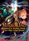 Magic User: Reborn in Another World as a Max Level Wizard (Light Novel) Vol. 3 - Book