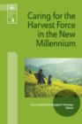 Caring for the Harvest Force in the New Millennium - eBook