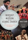 Worship and Mission for the Global Church : An Ethnodoxolgy Handbook - eBook