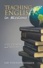 Teaching English in Missions : Effectiveness and Integrity - eBook
