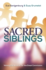 Sacred Siblings : Valuing One Another for the Great Commission - eBook