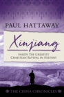 Xinjiang : Inside the Greatest Christian Revival in History - Book