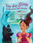 The Day Slime Took Over the House - Book
