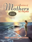 A Celebration of Mothers in Rhyme - Book