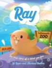 Ray : The true story of a blind Sea Lion - Book