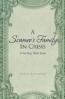 A Scamee's Family in Crisis : A True Story About Scams - Book